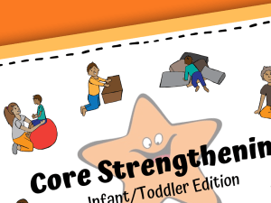 Core Strength Cards – Infant/Toddler Edition